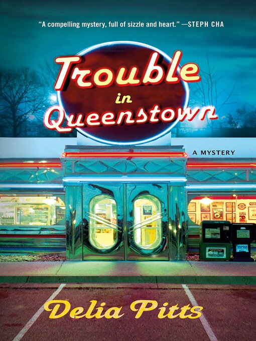 Title details for Trouble in Queenstown by Delia Pitts - Available